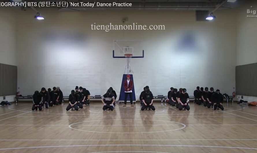 Lời bài hát “Not Today” Dance Practice – BTS – Lyrics