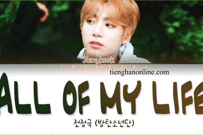 Lời bài hát All of my life JUNGKOOK – BTS Lyrics