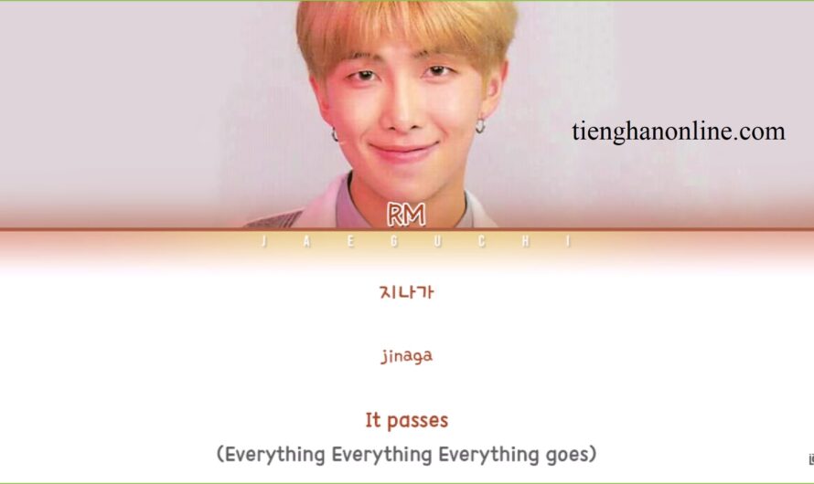 Lời bài hát “Everythingoes (지나가)”- RM – BTS – Lyrics