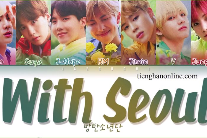 Lời bài hát WITH SEOUL – BTS Lyrics