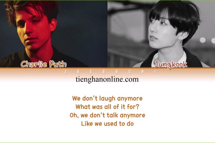 Lời bài hát We Don’t Talk Anymore JUNGKOOK x Jimin – BTS Lyrics