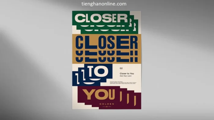 Lời bài hát Closer to You Jung Kook Lyrics
